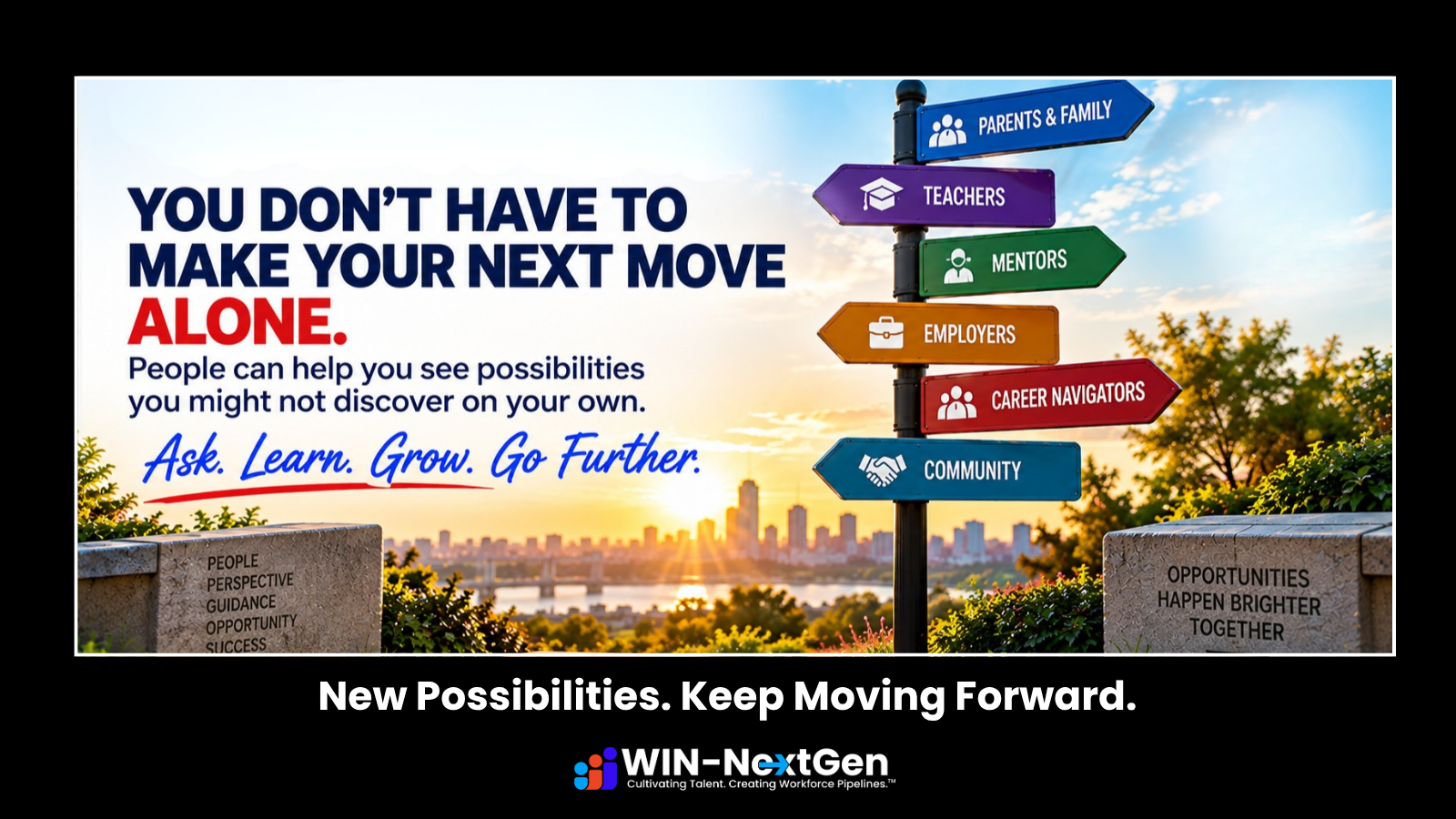 You don't have to make your next move alone. Weekly message feature image.